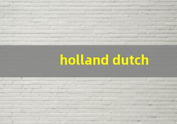 holland dutch